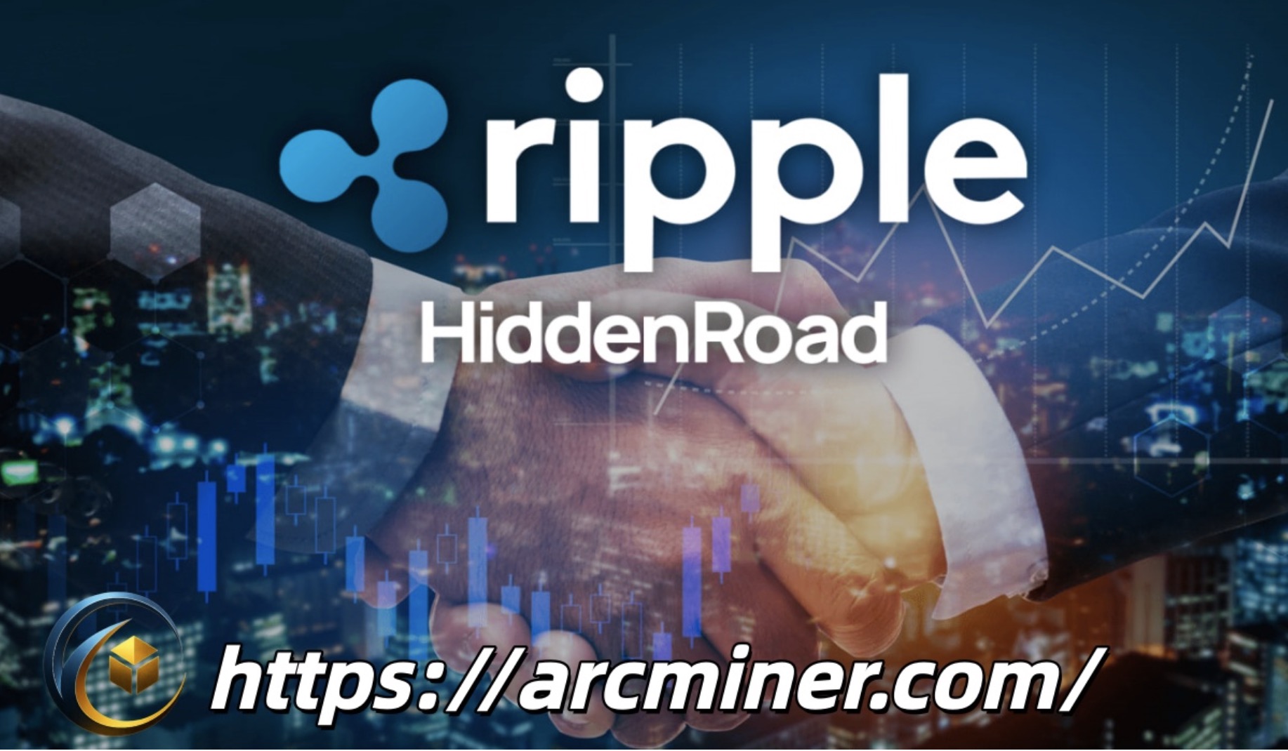 Pesan Komersial: Ripple Mengakuisisi Hidden Road dan Arc Miner Memperkenalkan Kontrak Penambangan XRP Baru: Pengguna Dapat Menghasilkan 10.000 Dolar Sehari. Pesan Komersial: Ripple Mengakuisisi Hidden Road dan Arc Miner Memperkenalkan Kontrak Penambangan XRP Baru: Pengguna Dapat Menghasilkan 10.000 Dolar Sehari.